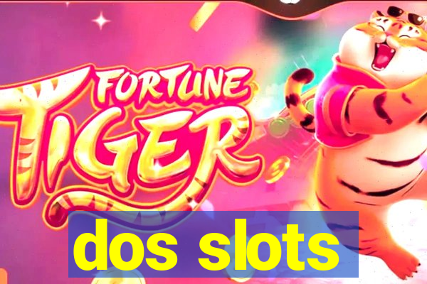 dos slots